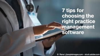 7 tips for choosing the right practice management software © Rene L/peopleimages.com – stock.adobe.com